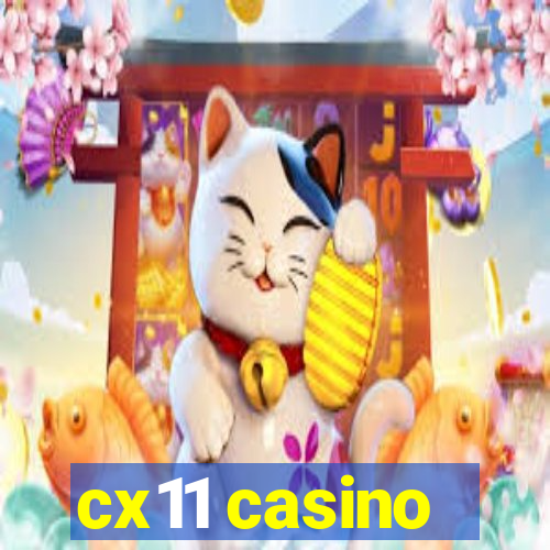 cx11 casino